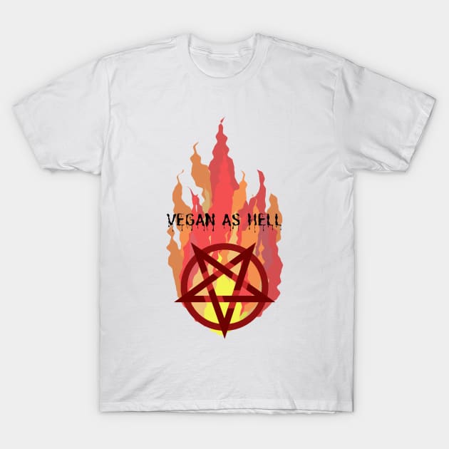 Vegan As Hell T-Shirt by VeganShirtly